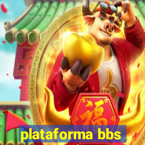 plataforma bbs